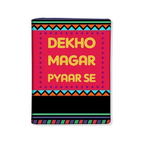 Designer Passport Cover - Dekho Magar Pyaar Se