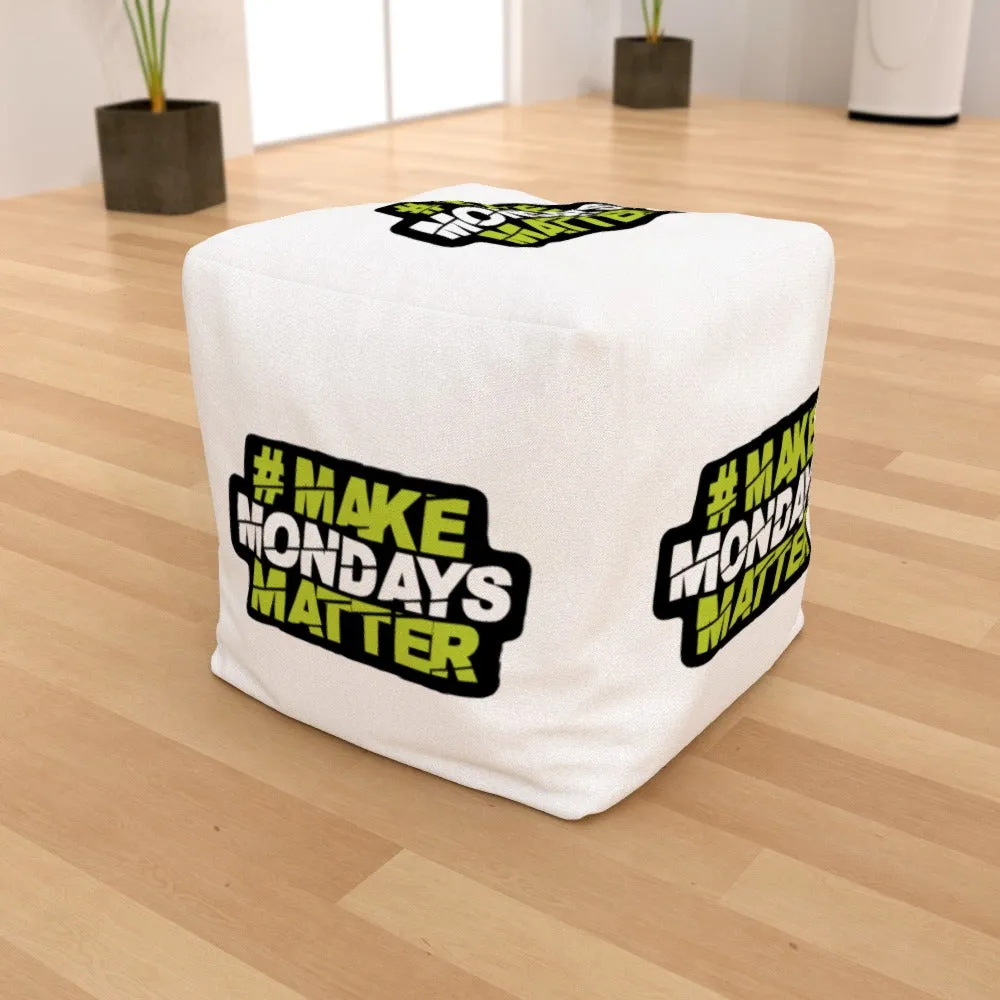 Make Mondays Matter Bean Bag Cube