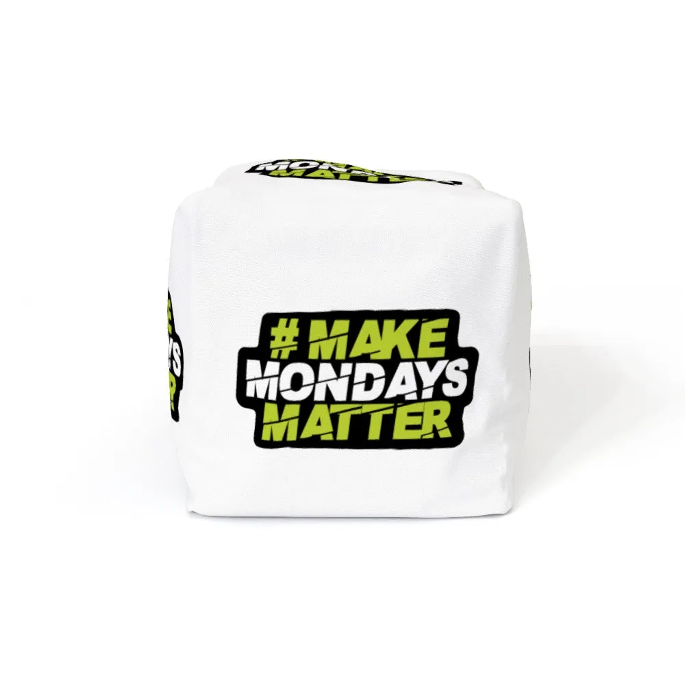 Make Mondays Matter Bean Bag Cube