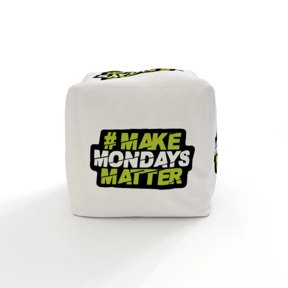 Make Mondays Matter Bean Bag Cube