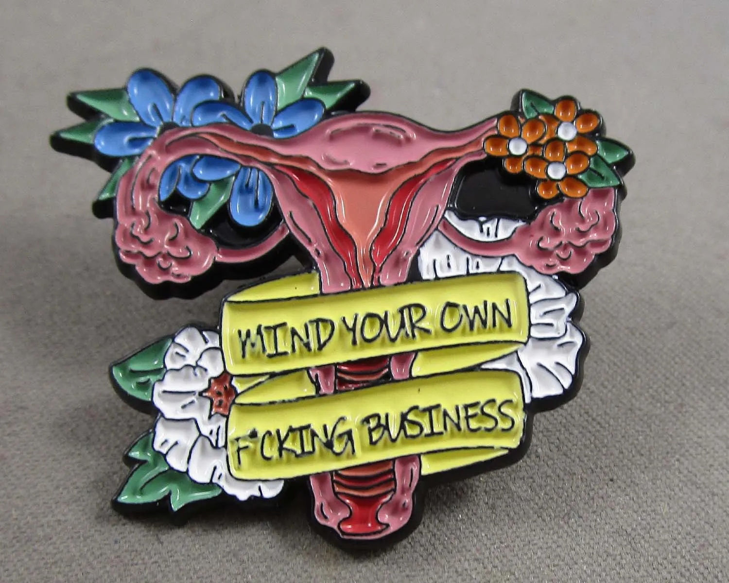 "Mind your own F*cking Business" Uterus Enamel Pin 1pc (BIN 12)